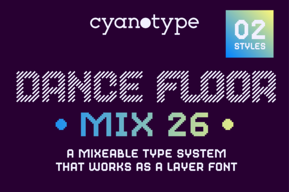 Dance Floor MIx 26: A Display Font for Bold Digital Design