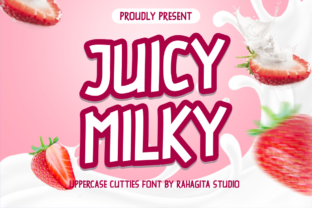 Juicy Milky: A Cute Display Font for Crafters and Handmade Shops