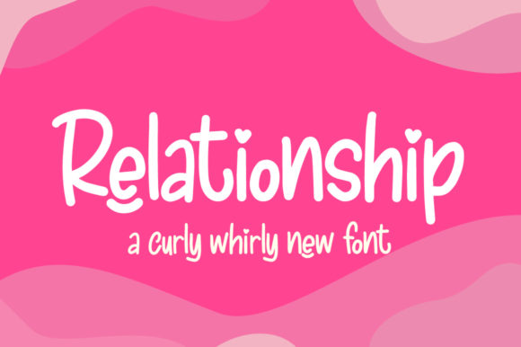Relationship: A Font for a More Welcoming Brand